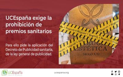 UCEspaña exige la prohibición de premios sanitarios, verdaderas farsas y por tanto publicidad engañosa