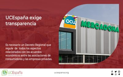 UCEspaña exige transparencia en las relaciones entre asociaciones de consumidores y empresas privadas