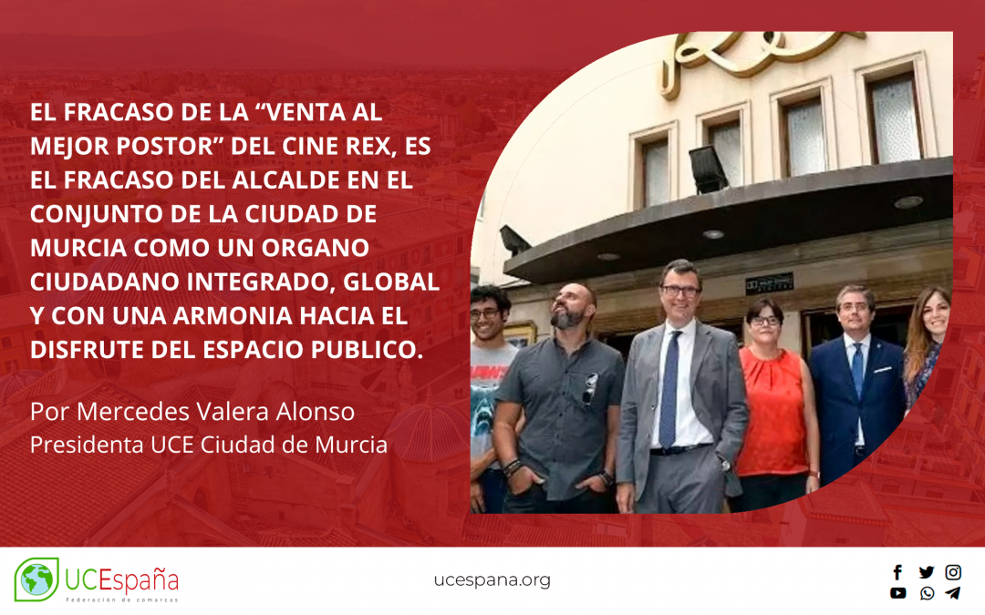 El fracaso de la “venta al mejor postor” del Cine Rex es un fracaso para la ciudad de Murcia.